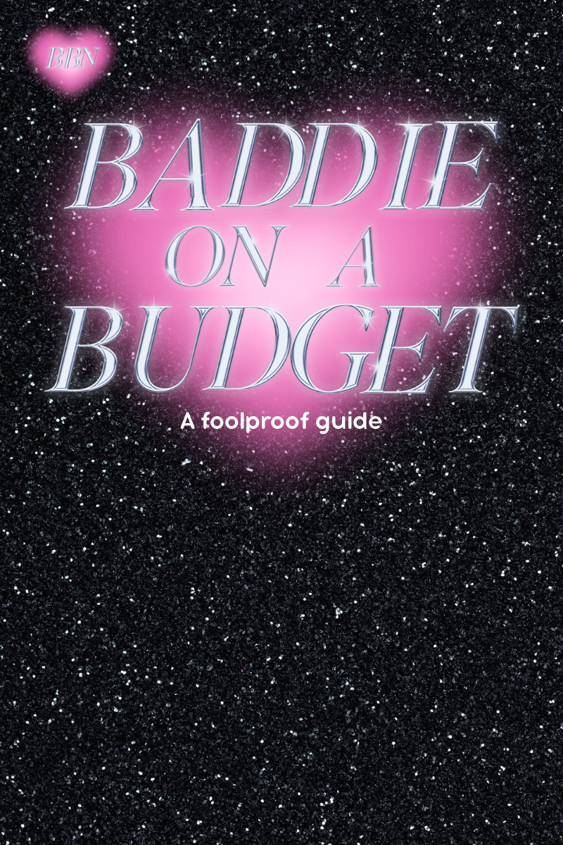 A Baddie on a Budget