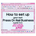How to set up your own Press On Nail Business eBook